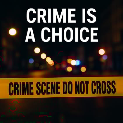 🚨 Crime Is Always a Policy Choice