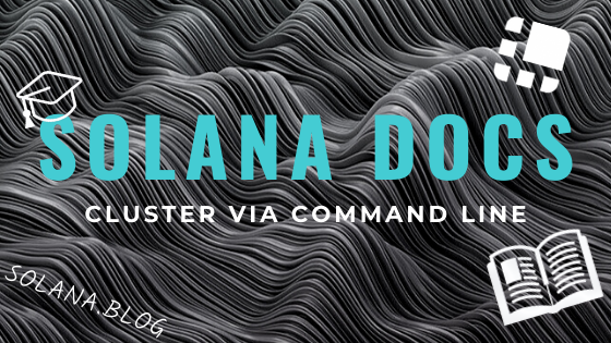 Inside the Solana Docs –  Creating Wallets, Airdrops and SOL Transfers