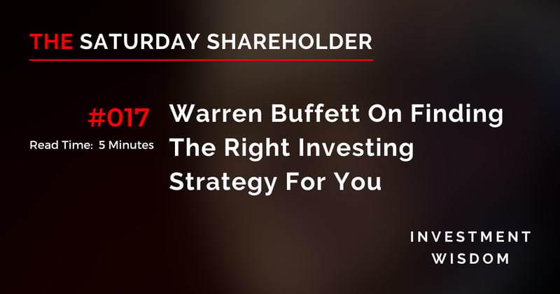 Warren Buffett On Finding The Right Investing Strategy For You
