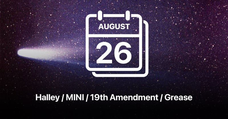 Halley / MINI / 19th Amendment / Grease 