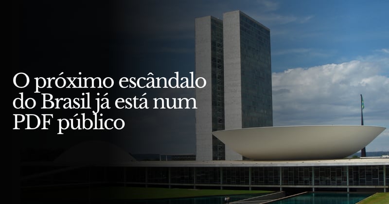 O próximo escândalo do Brasil já está num PDF público