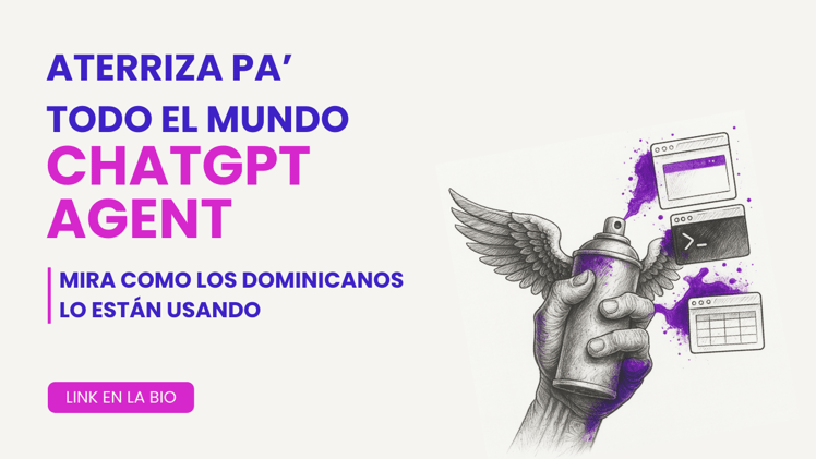 🤖 ChatGPT Agent aterriza pa' todo el mundo y más