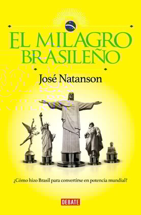 «El Milagro Brasileño», de José Natanson