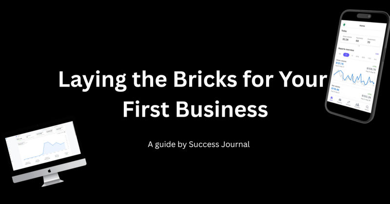 Laying the Bricks for Your First Business: From Idea to Online Launch