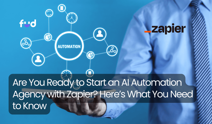 Are You Ready to Start an AI Automation Agency with Zapier? Here’s What You Need to Know