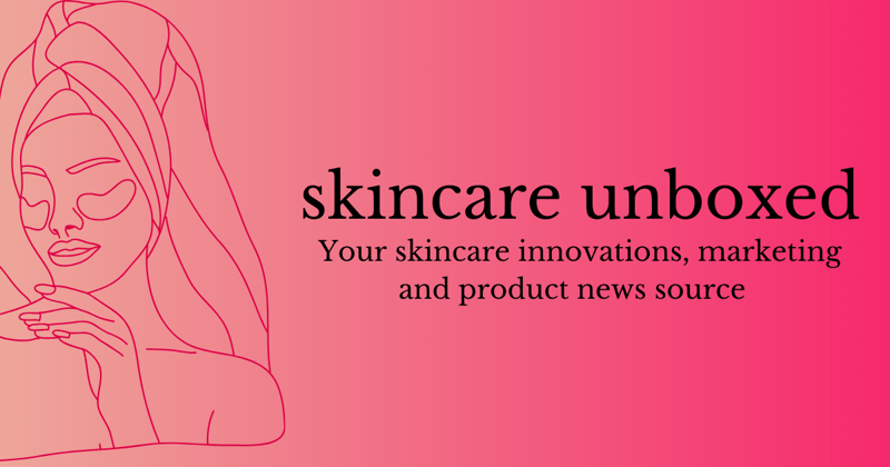 Skincare Unboxed Weekly Newsletter - 01.08.2025