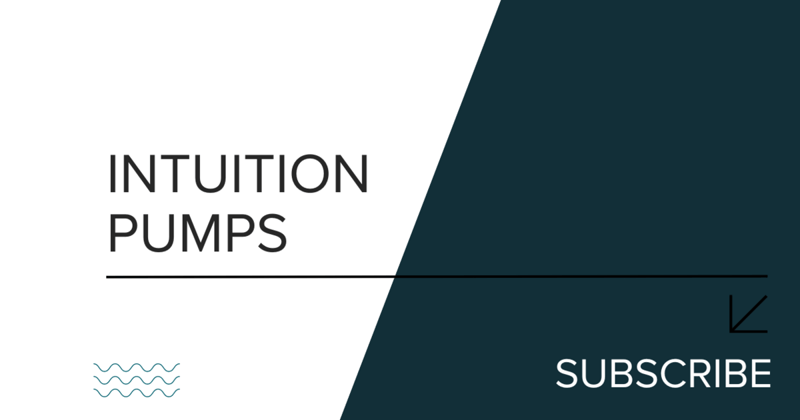 Intuition Pumps #3