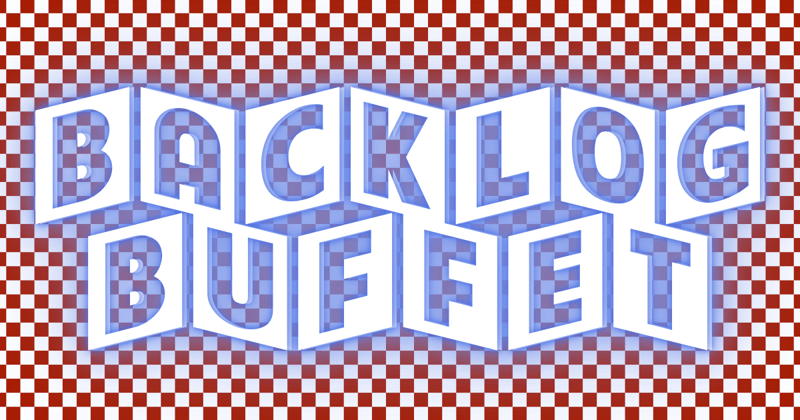 🎮 Backlog Buffet – 7.11.25