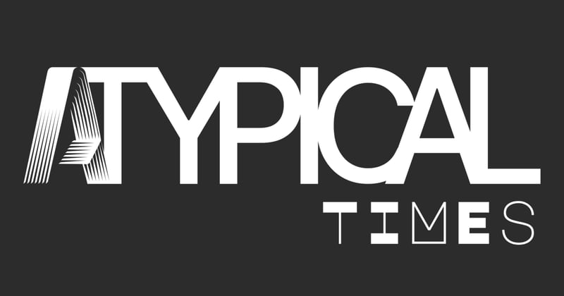 Atypical Times