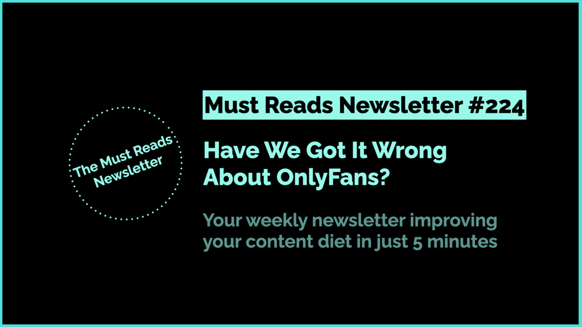 Must Reads Newsletter 224