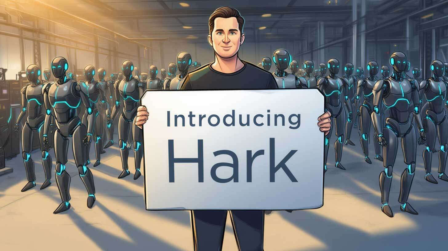 Mees seisab tehasesarnases hallis, hoides käes suurt silti tekstiga 'Introducing Hark'. Tema taga on grupp roboteid, kellel on futuristlik disain ja helendavad sinised jooned.