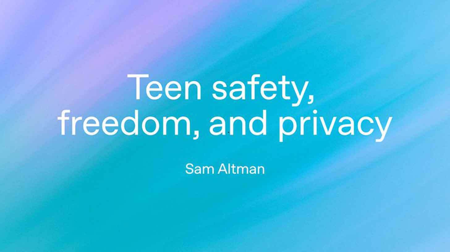 Lilla ja sinisega taustal on valge tekst 'Teen safety, freedom, and privacy' ning 'Sam Altman'.